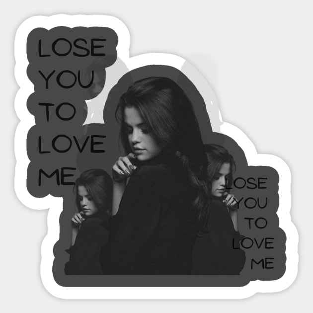 Lose you to love me Sticker by Athira Hanipah